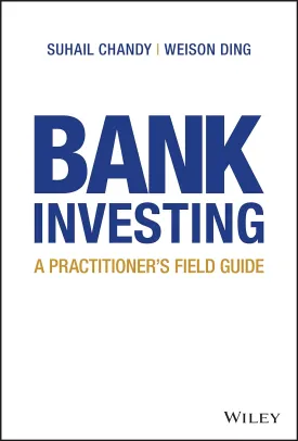 Bank Investing: A Practitioner's Field Guide Hardcover