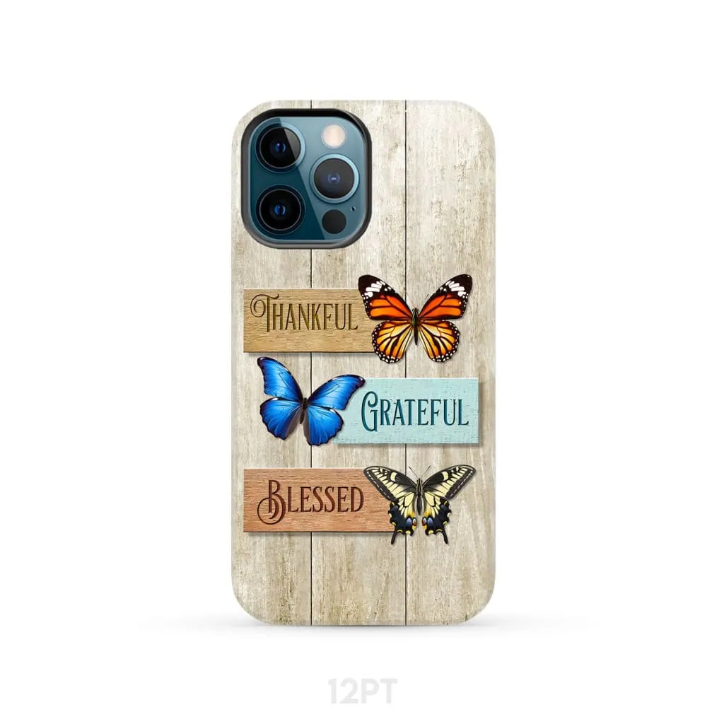 Butterflies Thankful Grateful Blessed Phone Case - Bible Verse IPhone & Samsung Cases