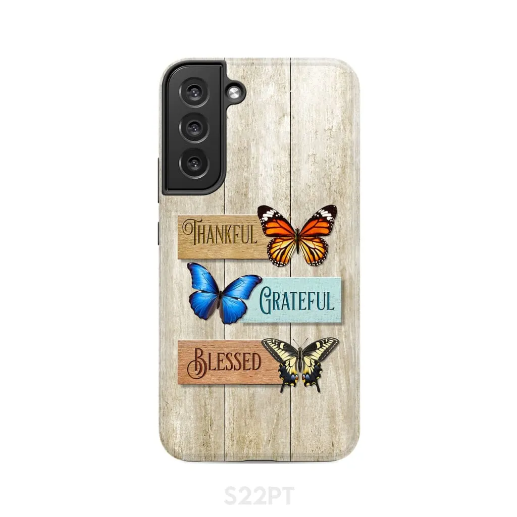 Butterflies Thankful Grateful Blessed Phone Case - Bible Verse IPhone & Samsung Cases