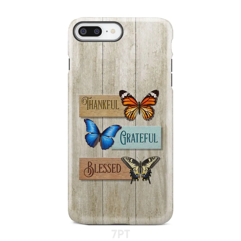 Butterflies Thankful Grateful Blessed Phone Case - Bible Verse IPhone & Samsung Cases