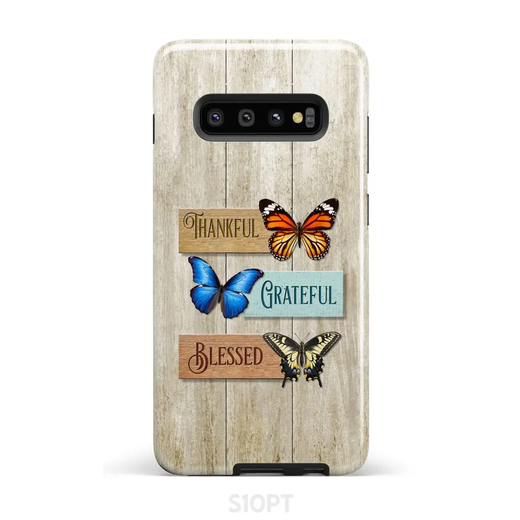 Butterflies Thankful Grateful Blessed Phone Case - Bible Verse IPhone & Samsung Cases