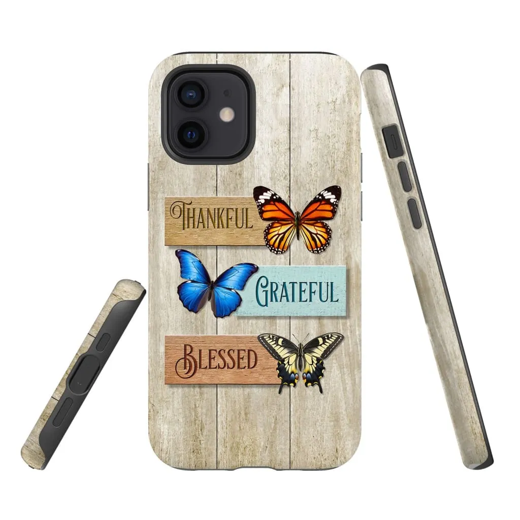 Butterflies Thankful Grateful Blessed Phone Case - Bible Verse IPhone & Samsung Cases