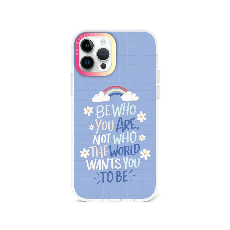 iPhone 12 Pro Be Who You Are Phone Case Magsafe Compatible