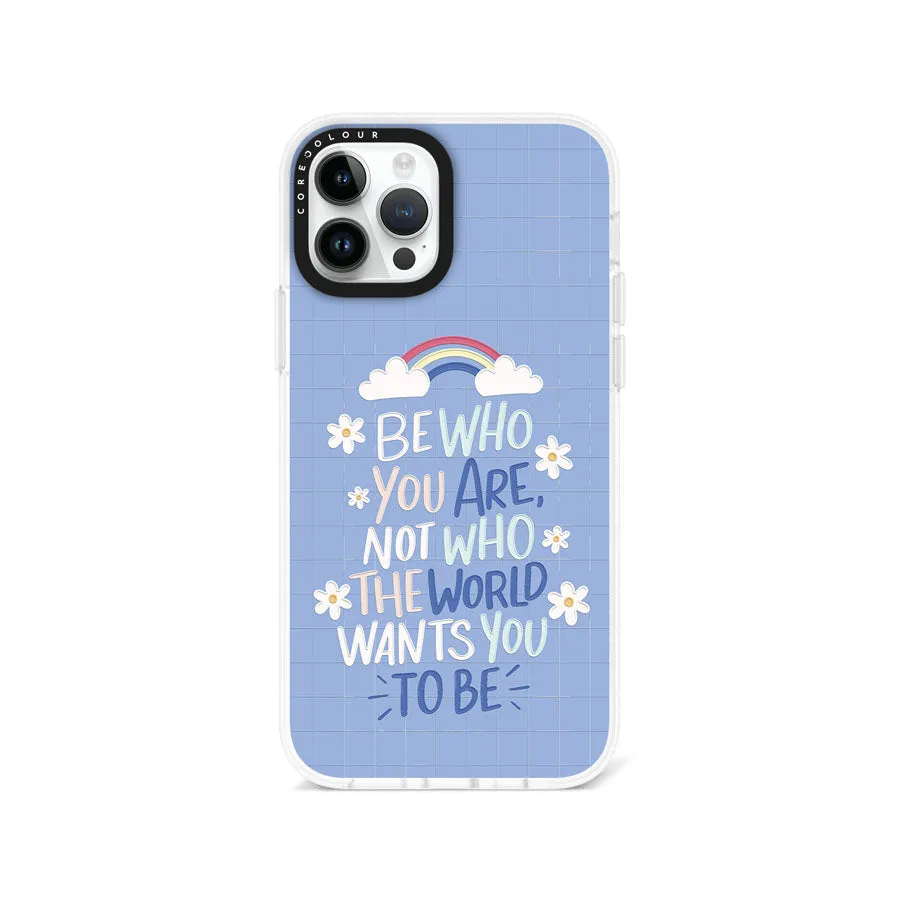 iPhone 12 Pro Be Who You Are Phone Case Magsafe Compatible