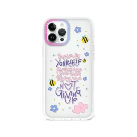 iPhone 12 Pro Max Be Proud of Yourself Phone Case